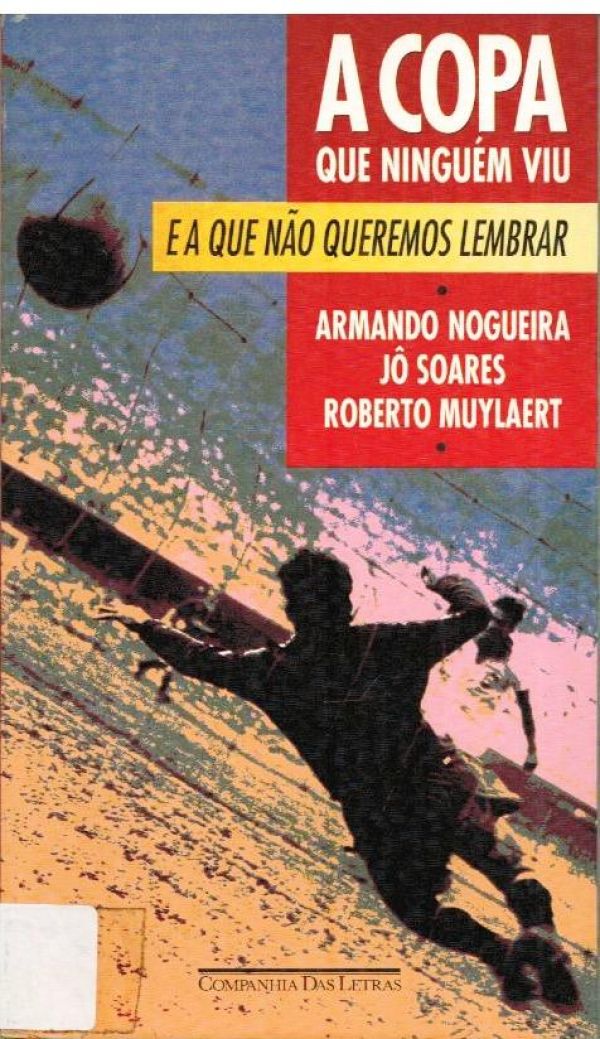 Copa de ninguém viu, A e a que não queremos lembrar - 797 NOG